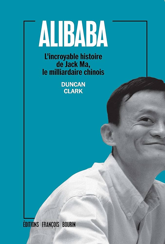 Alibaba : L'Incroyable Histoire de Jack Ma