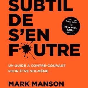 L'Art Subtil de s'en Foutre