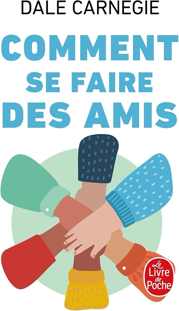 Comment Se Faire des Amis