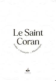 Le Coran Français-Arabe-Phonétique