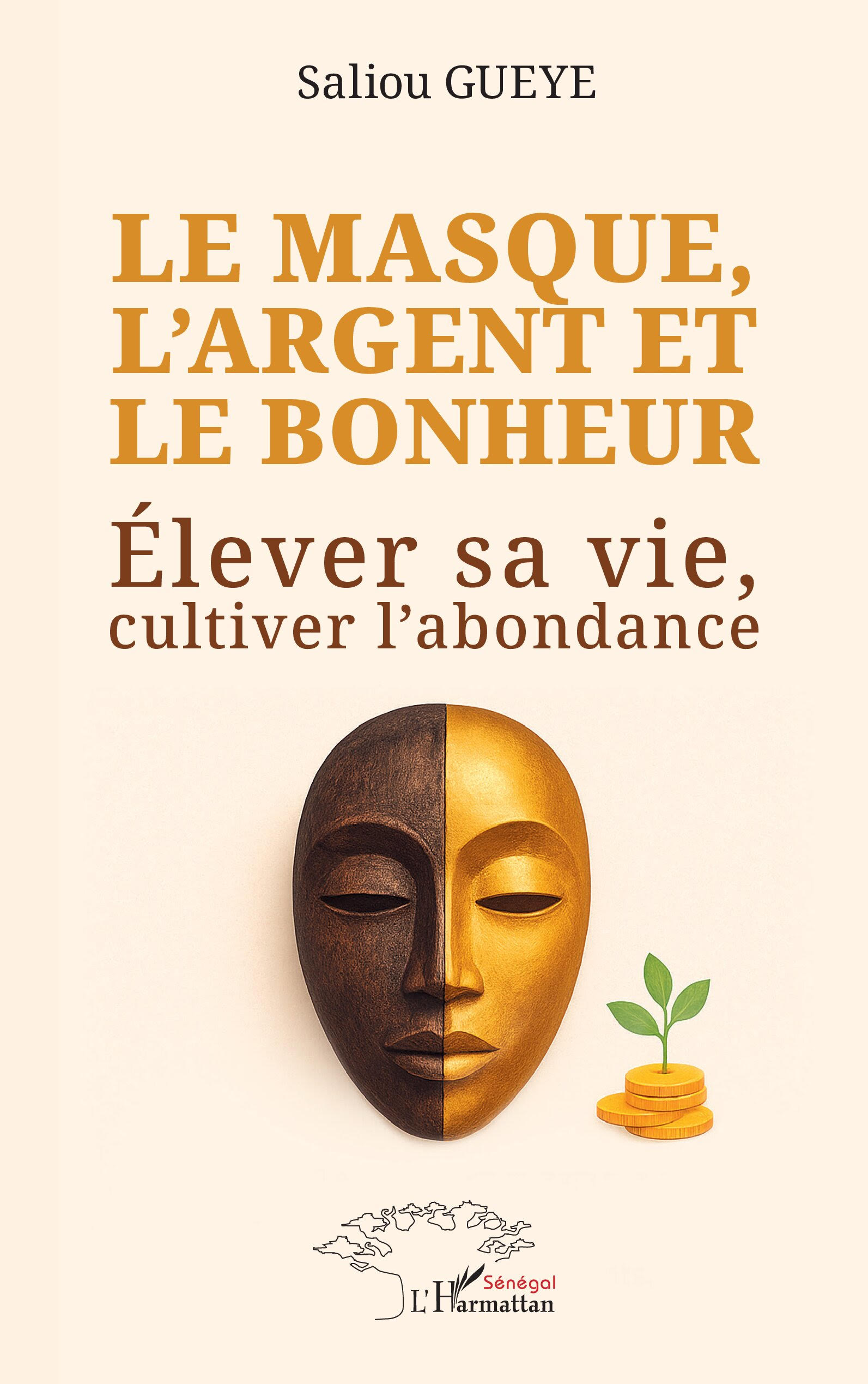 Le Masque, l'Argent et le Bonheur